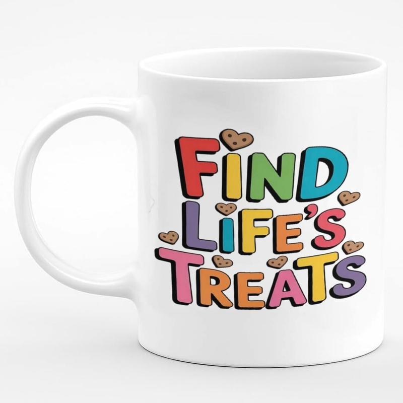 Tailorly White Ceramic 11 oz Mug - Find Life's Treats Colorful Retro Typography Featuring Small Heart Shaped Brown Cookie Quote