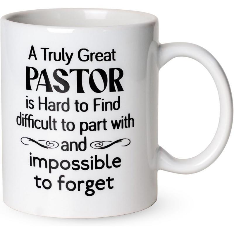 Tailorly White Ceramic 11 oz Mug - A Truly Great Pastor Is Hard To Find Difficult To Part With And Impossible To Forget Simple Elegant Black Text Printed On A