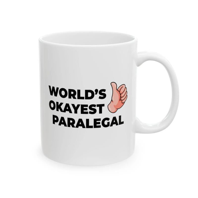 Tailorly White Ceramic 11 oz Mug - Worlds Okayest Paralegal Simple Hand Giving A Positive Thumbs Up Gesture With Bold Black Text Thumb