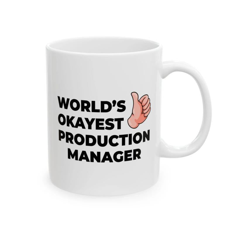 Tailorly White Ceramic 11 oz Mug - Worlds Okayest Production Manager Simple Cartoon Hand Giving A Positive Thumbs Up Mug