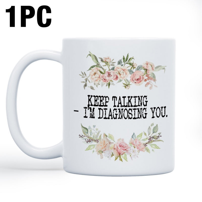 Tailorly White Ceramic 11 oz Mug - Keep Talking Im Diagnosing You Elegant Pink Roses And Green Leaves Arranged In A Circular Wreath Flower