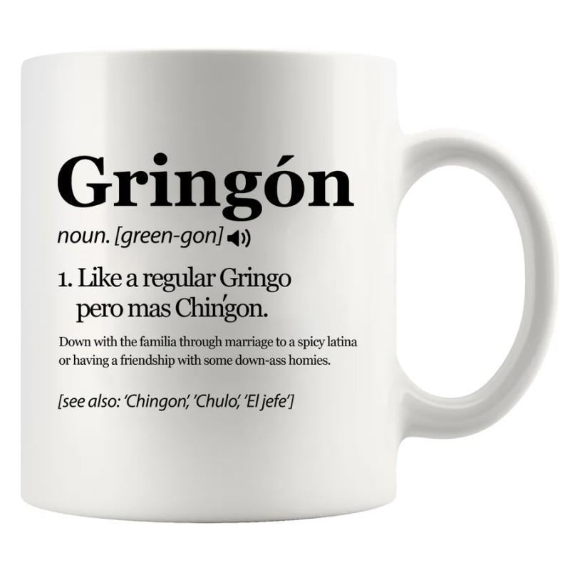 Tailorly White Ceramic 11 oz Mug - Gringon Noun Like A Regular Gringo Classic Black Serif Font Typography On A Clean White Background Definition