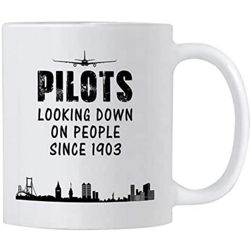 Tailorly White Ceramic 11 oz Mug - Pilots Looking Down On People Since 1903 Sleek Airplane Flying High Above A Detailed Urban City Skyline Silhouette Airplane