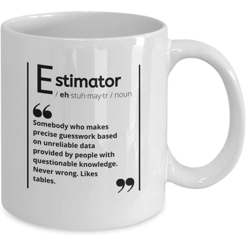 Tailorly White Ceramic 11 oz Mug - Estimator Definition Clean Black Typography Featured On A Polished Minimalist