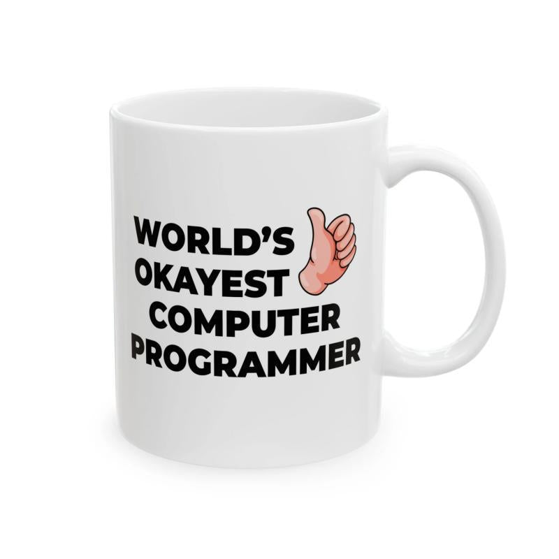 Tailorly White Ceramic 11 oz Mug - Worlds Okayest Computer Programmer Simplistic Cartoon Hand Giving A Positive Thumbs Up Mug