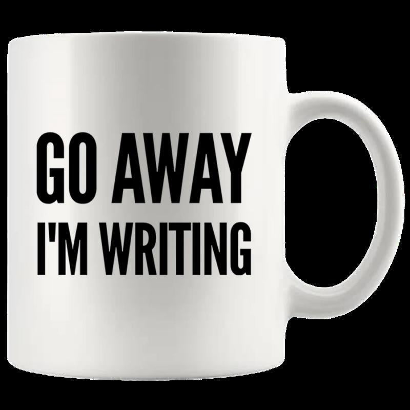 Tailorly White Ceramic 11 oz Mug - Go Away I'm Writing Solid White Ceramic Material Featuring Bold Black Printed Letters Mug