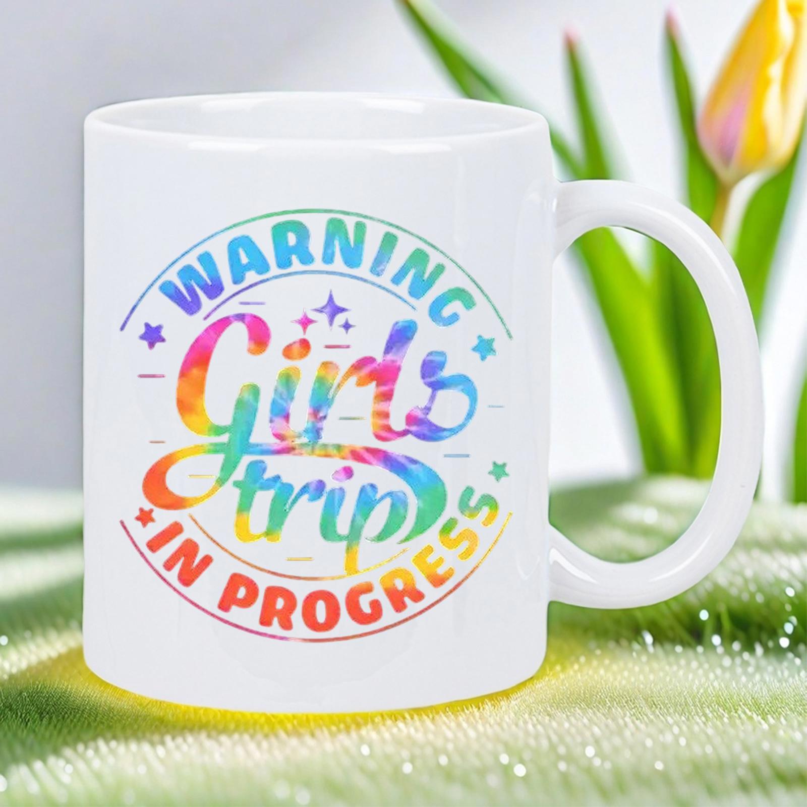 Tailorly White Ceramic 11 oz Mug - Warning Girls Trip In Progress Colorful Rainbow Script With Twinkling Stars In A Round Circular Sign