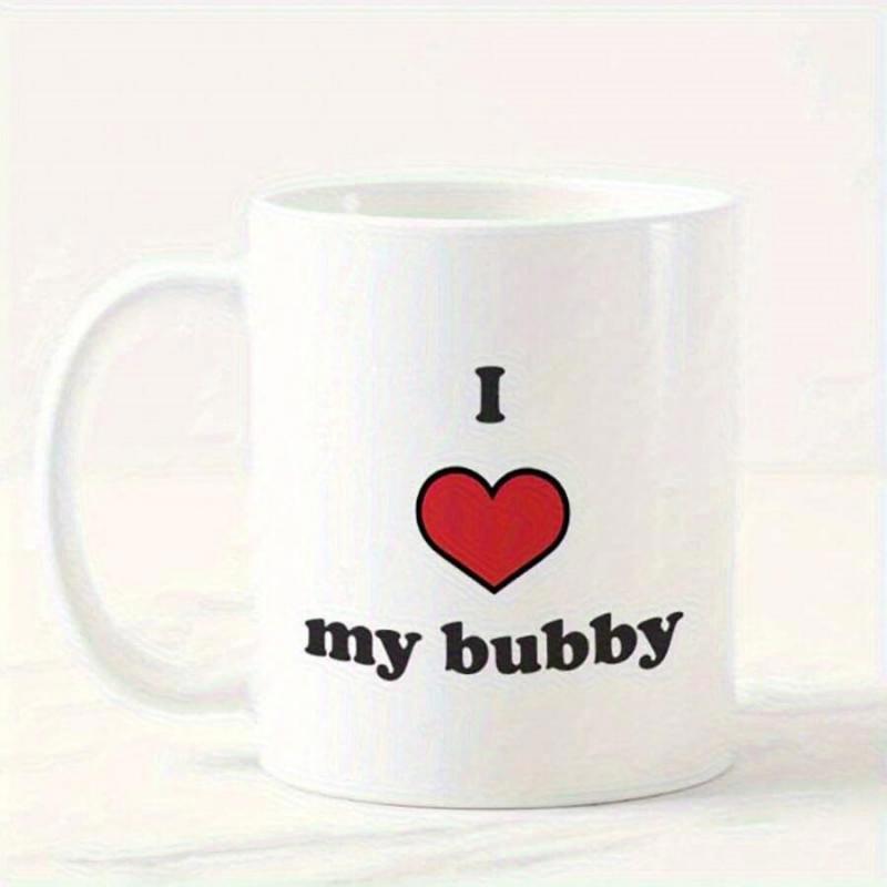 Tailorly White Ceramic 11 oz Mug - I My Bubby Simple Vibrant Red Heart Symbol Centered Between Bold Minimalist Lettering Heart