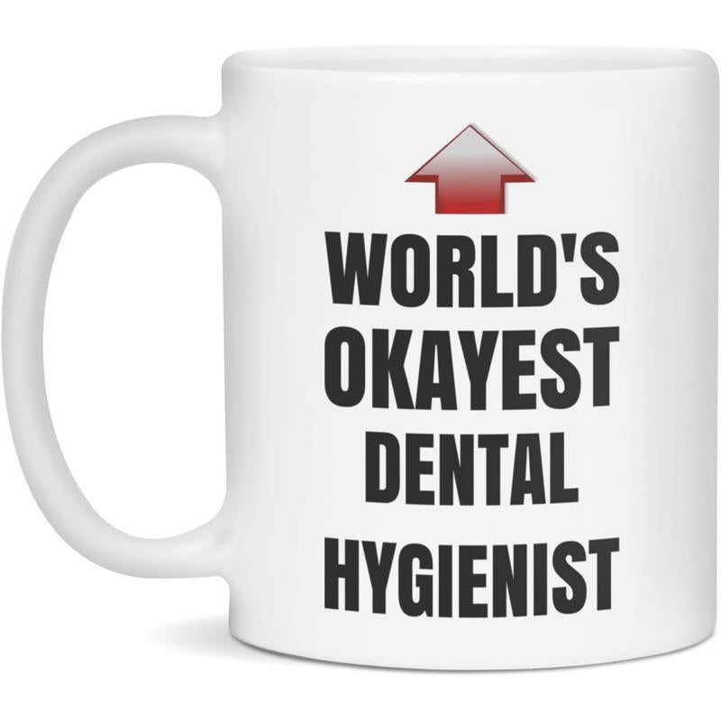 Tailorly White Ceramic 11 oz Mug - Worlds Okayest Dental Hygienist Simple Red Upward Pointing Arrow Above Bold Professional Mug