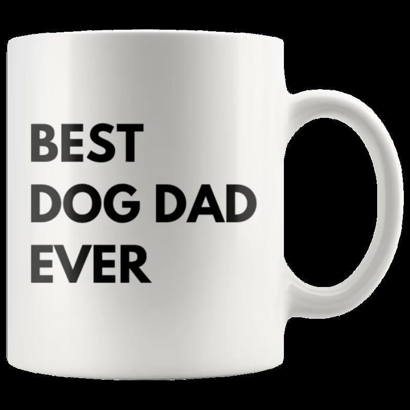 Tailorly White Ceramic 11 oz Mug - Best Dog Dad Ever Simple White Ceramic With Bold Black Minimalist Lettering On A Classic Mug