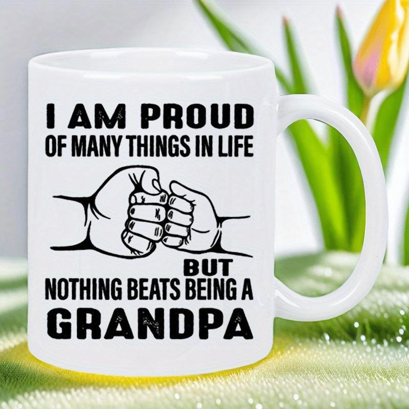 Tailorly White Ceramic 11 oz Mug - I Am Proud Of Many Things In Life But Nothing Beats Being A Grandpa Meaningful Connection Depicting A Large And Small Fist Bump