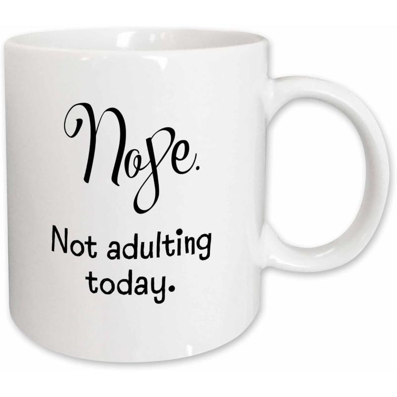 Tailorly White Ceramic 11 oz Mug - Nope Not Adulting Today Sleek With Artistic Black Typography Minimalist Design Mug