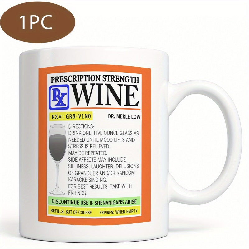 Tailorly White Ceramic 11 oz Mug - Prescription Strength Wine Orange Bordered Medical Label Featuring A Classic Wine Glass Silhouette Label