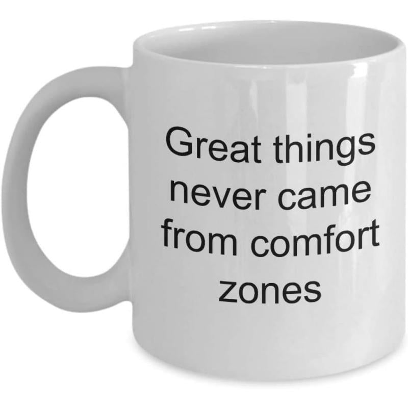 Tailorly White Ceramic 11 oz Mug - Great Things Never Came From Comfort Zones Minimalist White Ceramic Kitchenware With Motivational Typography And Sturdy Handle