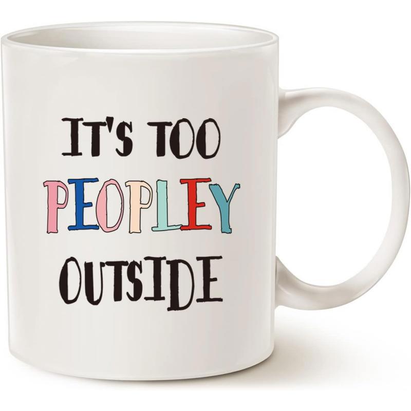 Tailorly White Ceramic 11 oz Mug - It's Too Peopley Outside Minimalist White Ceramic With Colorful Playful Typography And Humorous Slogan Mug