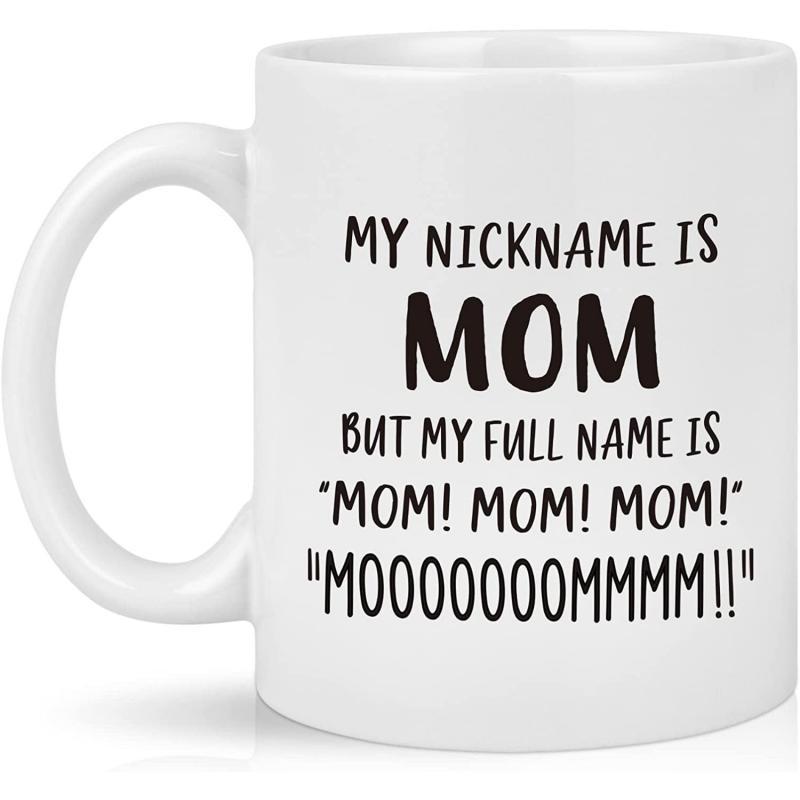 Tailorly White Ceramic 11 oz Mug - My Nickname Is Mom But My Full Name Is Mom Mom Mom Moooooooommmm Minimalist Clean White Surface With Bold Black Sans Serif