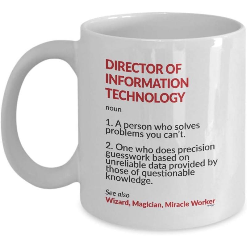 Tailorly White Ceramic 11 oz Mug - Director Of Information Technology Wizard Magician Miracle Worker Minimalist Featuring Bold Red And Black Typography Mug