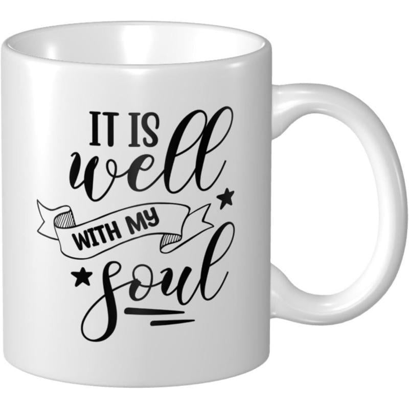 Tailorly White Ceramic 11 oz Mug - It Is Well With My Soul Elegant Script Typography On Featuring Artistic Banner Mug