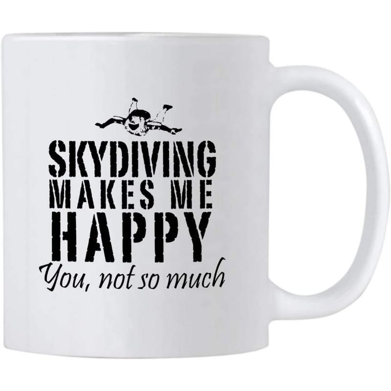 Tailorly White Ceramic 11 oz Mug - Skydiving Makes Me Happy You Not So Much Adventurous Silhouette Falling Through The Air Among Bold Typography Skydiver