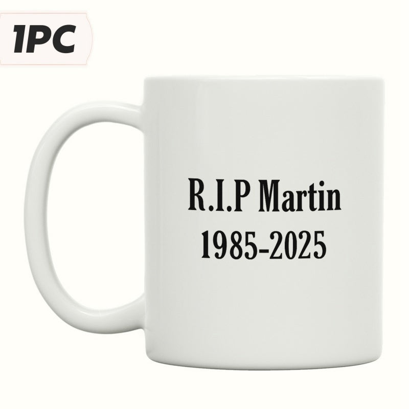Tailorly White Ceramic 11 oz Mug - Rip Martin 1985 2025 Minimalist Black Memorial Typography Printed On A Smooth