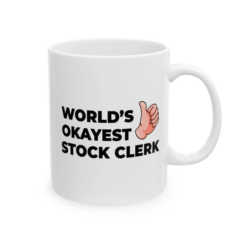 Tailorly White Ceramic 11 oz Mug - Worlds Okayest Stock Clerk Simple Hand Gesture Giving Thumbs Up On
