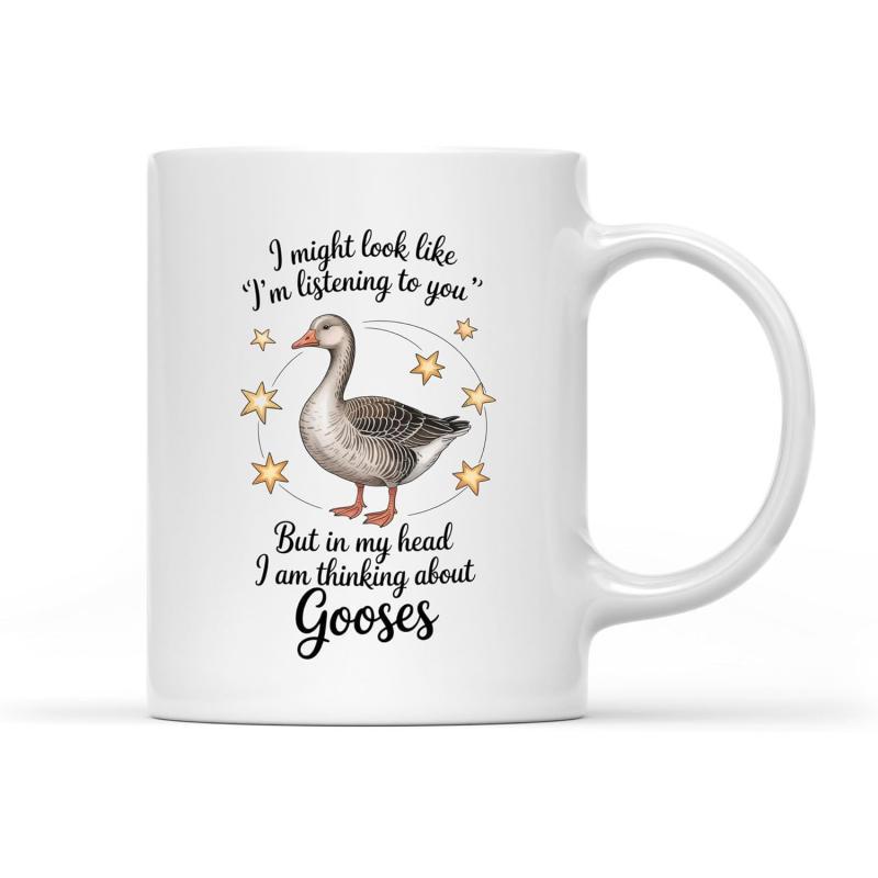 Tailorly White Ceramic 11 oz Mug - I Might Look Like I Am Listening To You But In My Head I Am Thinking About Gooses Standing Among Golden Stars Under Circular