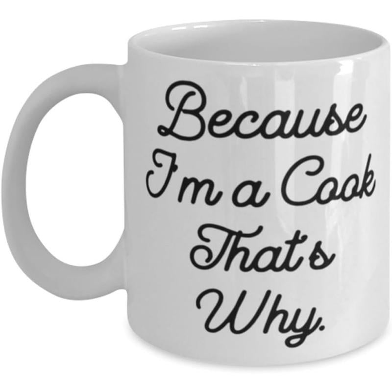 Tailorly White Ceramic 11 oz Mug - Because Im A Cook Thats Why Elegant Cursive Black Lettering With A Minimalist Professional Bold Culinary Style Sign