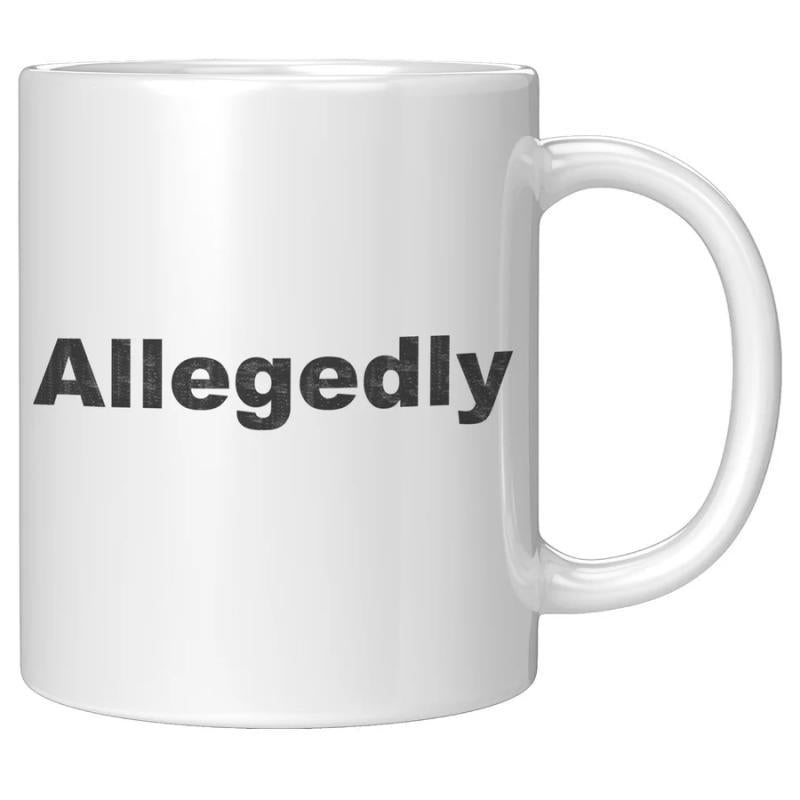 Tailorly White Ceramic 11 oz Mug - Allegedly Simple Black Bold Lettering Centered On A Minimalist Smooth Ceramic Surface Mug