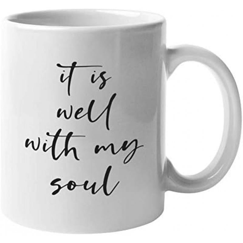 Tailorly White Ceramic 11 oz Mug - It Is Well With My Soul Elegant Modern Calligraphy Script Printed On A Clean
