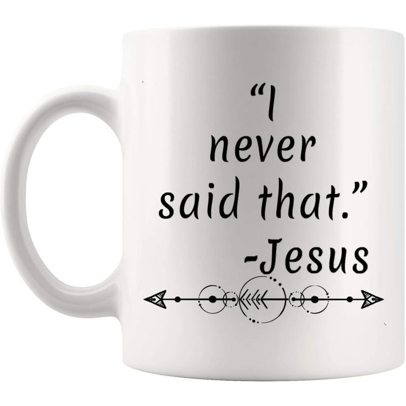 Tailorly White Ceramic 11 oz Mug - I Never Said That Jesus Minimalist Decorative Tribal Arrow Design With Religious Humorous Theme Ceramic Mug