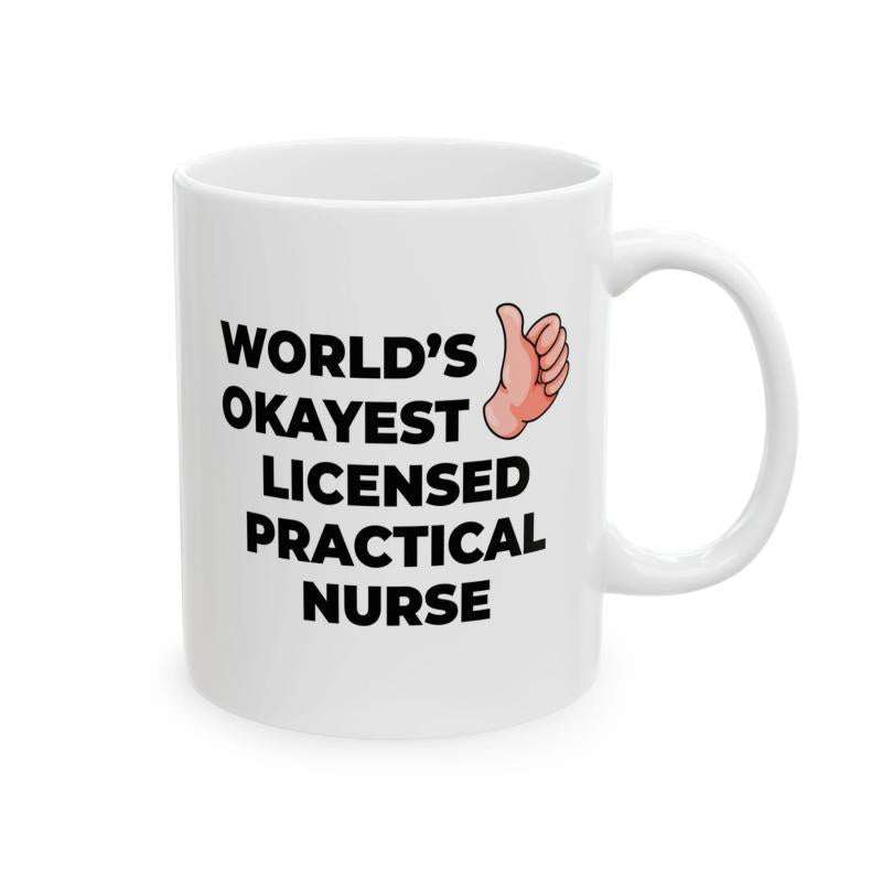 Tailorly White Ceramic 11 oz Mug - Worlds Okayest Licensed Practical Nurse Simple Cartoon Style Fleshy Toned Hand Giving Positive Thumbs Up Sign Hand