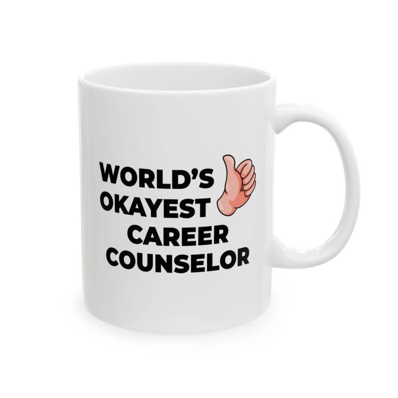 Tailorly White Ceramic 11 oz Mug - World's Okayest Career Counselor Humorous Text With Thumbs Up Gesture On