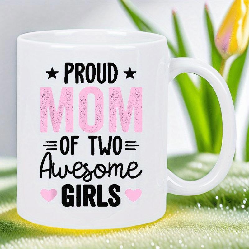 Tailorly White Ceramic 11 oz Mug - Proud Mom Of Two Awesome Girls Minimalist Typography With Delicate Pink Hearts And Bold Decorative Black Stars Mug