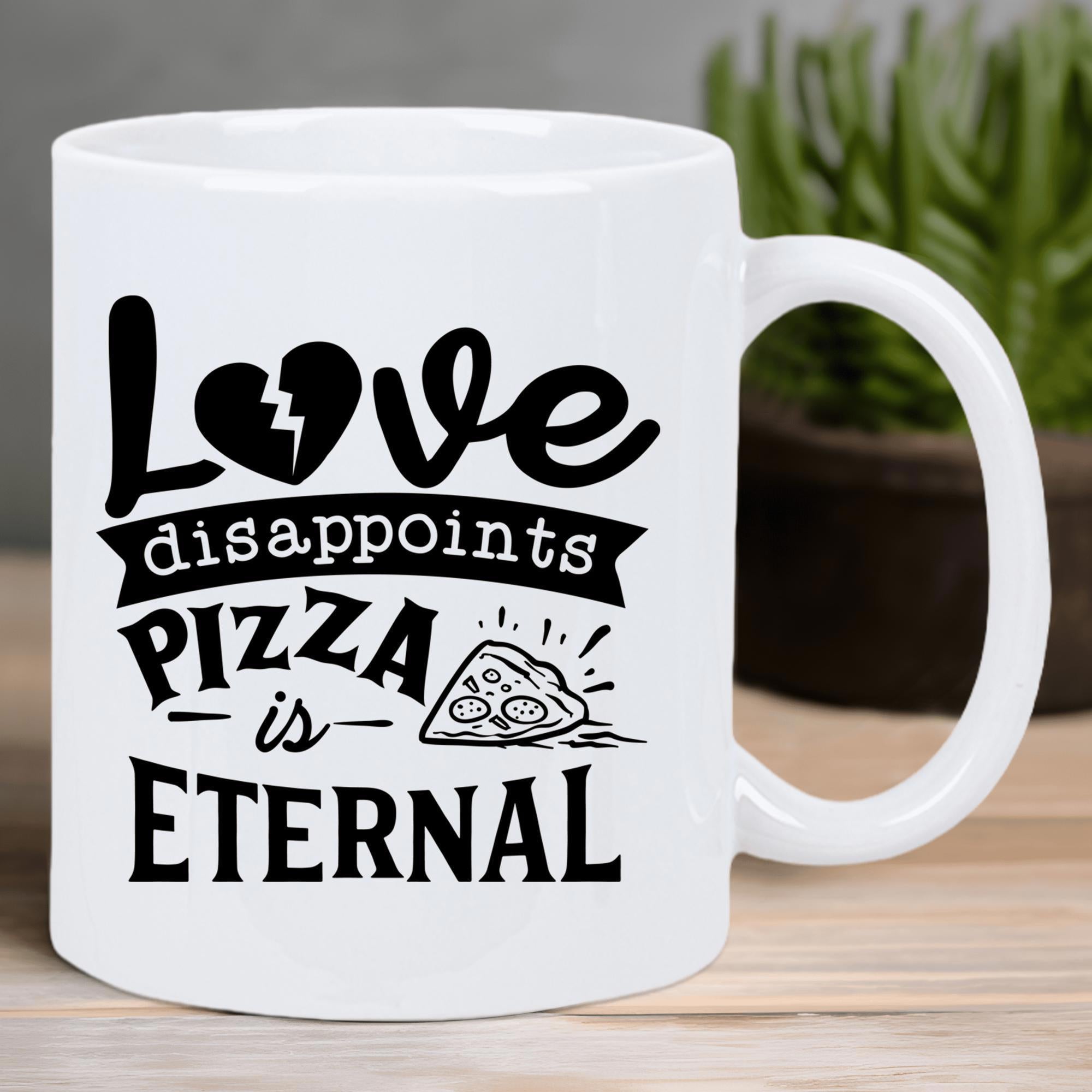 Tailorly White Ceramic 11 oz Mug - Love Disappoints Pizza Is Eternal Minimalist Black Ink Illustration With Broken Heart And Slice Pizza