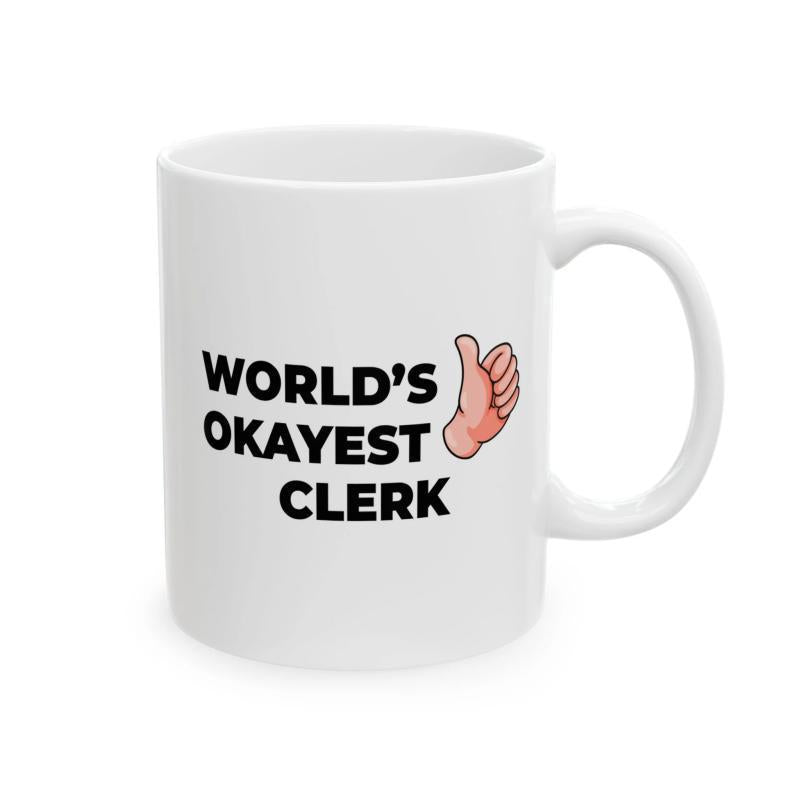 Tailorly White Ceramic 11 oz Mug - Worlds Okayest Clerk Cartoon Style Human Gesture Giving Positive Thumbs Up Sign Hand