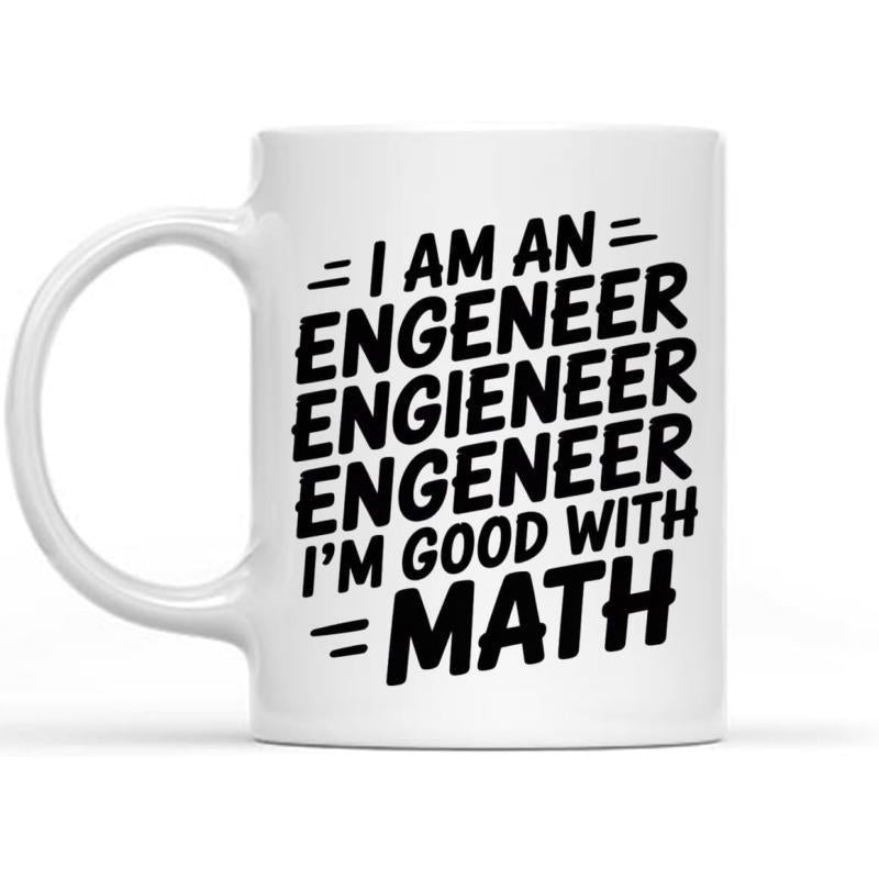 Tailorly White Ceramic 11 oz Mug - I Am An Engeneer Engieneer Engeneer Im Good With Math Sturdy White Ceramic Vessel Featuring Bold Black Typography And Horizontal