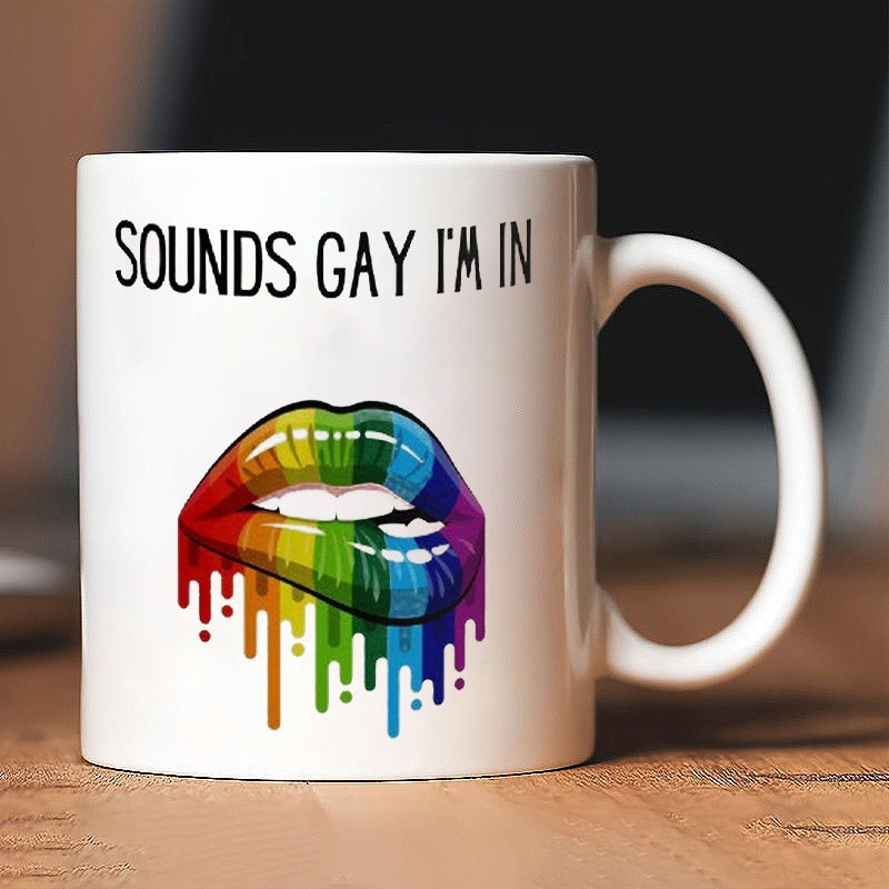 Tailorly White Ceramic 11 oz Mug - Sounds Gay Im In Vibrant Rainbow Colored Paint Dripping From Biting Seductive Lips