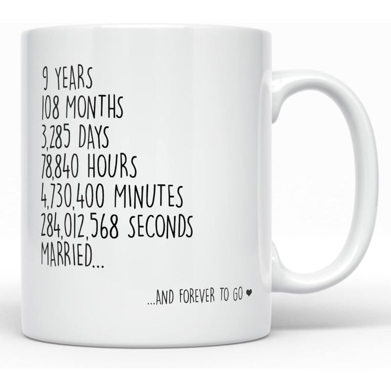 Tailorly White Ceramic 11 oz Mug - 9 Years 108 Months 3285 Days 78840 Hours 4730400 Minutes 284012568 Seconds Married And Forever To Go Elegant Handwritten Script