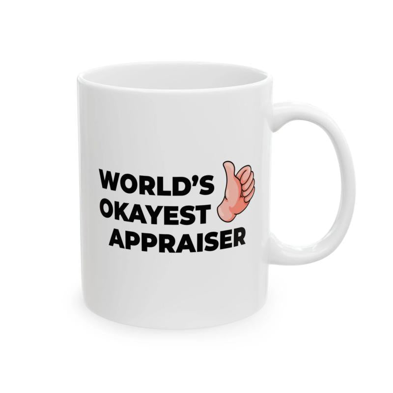 Tailorly White Ceramic 11 oz Mug - World's Okayest Appraiser Minimalist Cartoon Style Thumbs Up Gesture Symbolizing Positive Approval Rating Hand
