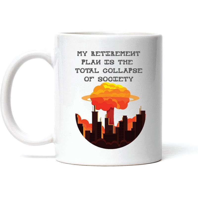 Tailorly White Ceramic 11 oz Mug - My Retirement Plan Is The Total Collapse Of Society Dark Urban City Silhouette Under A Glowing Orange Mushroom Cloud Explosion