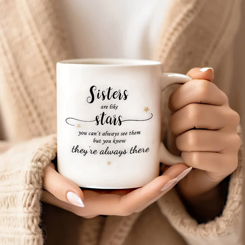 Tailorly White Ceramic 11 oz Mug - Sisters Are Like Stars You Cant Always See Them But You Know Theyre Always There Minimalist White Ceramic Vessel With Delicate