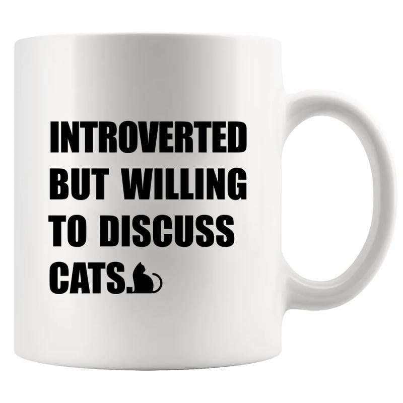 Tailorly White Ceramic 11 oz Mug - Introverted But Willing To Discuss Cats Small Black Feline Silhouette Sitting Beside Bold Minimalist Typography Style Cat