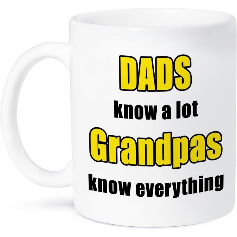 Tailorly White Ceramic 11 oz Mug - Dads Know A Lot Grandpas Know Everything Classic Ceramic Kitchenware Design Featuring Bold Black And Yellow Typography Mug