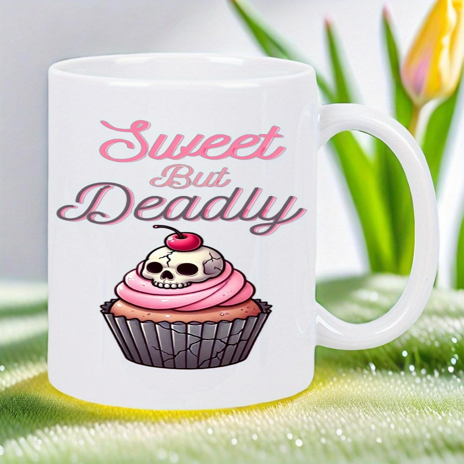 Tailorly White Ceramic 11 oz Mug - Sweet But Deadly Pink Frosting Featuring A Tiny Skull With A Cherry Cupcake