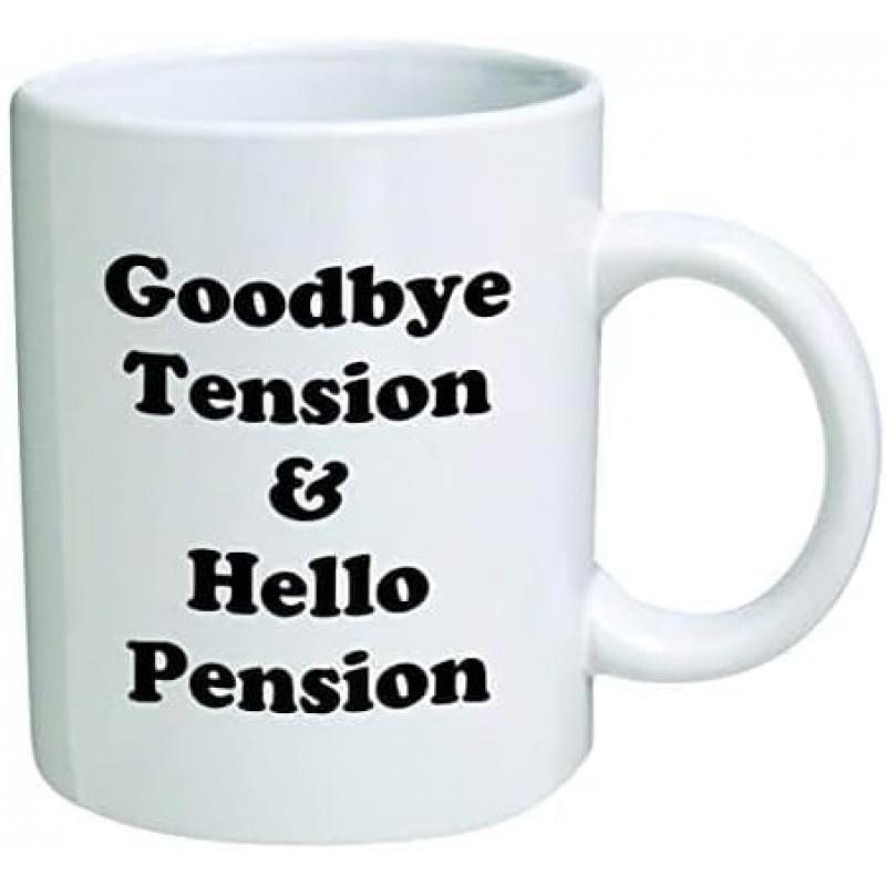 Tailorly White Ceramic 11 oz Mug - Goodbye Tension Hello Pension Minimalist With Bold Black Classic Typographic Text Mug