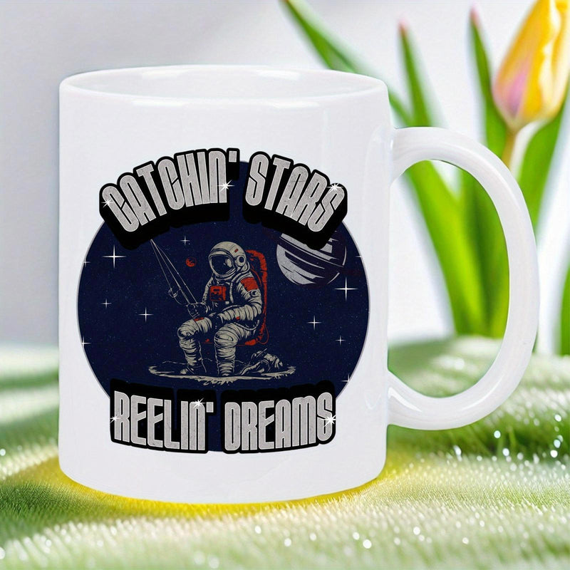 Tailorly White Ceramic 11 oz Mug - Catchin Stars Reelin Dreams Sitting On A Moon Fishing Among Glistening Stars Astronaut
