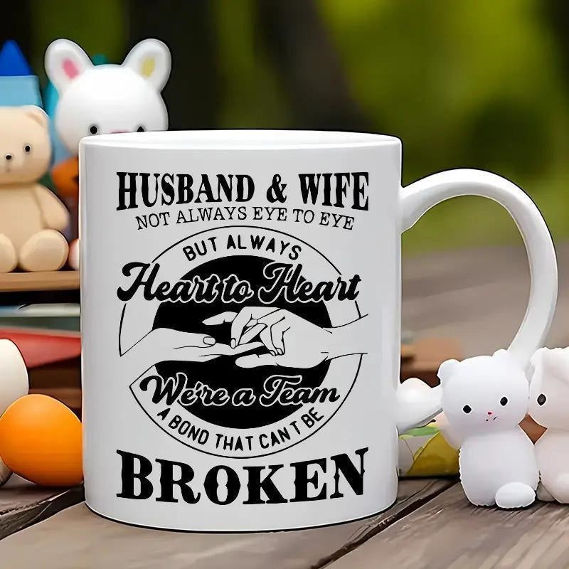Tailorly White Ceramic 11 oz Mug - Husband Wife Not Always Eye To Eye But Always Heart To Heart Were A Team A Bond That Cant Be Broken Two Human Hands Interlocking