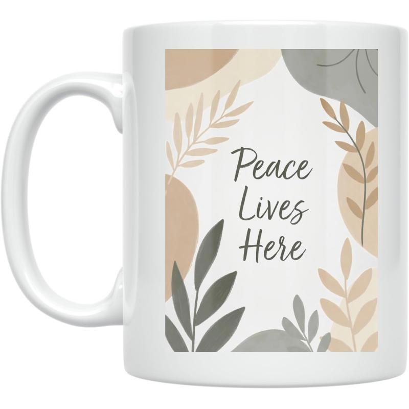 Tailorly White Ceramic 11 oz Mug - Peace Lives Here Minimalist Botanical Design With Muted Earth Tones And Elegant Leaves Pattern Mug