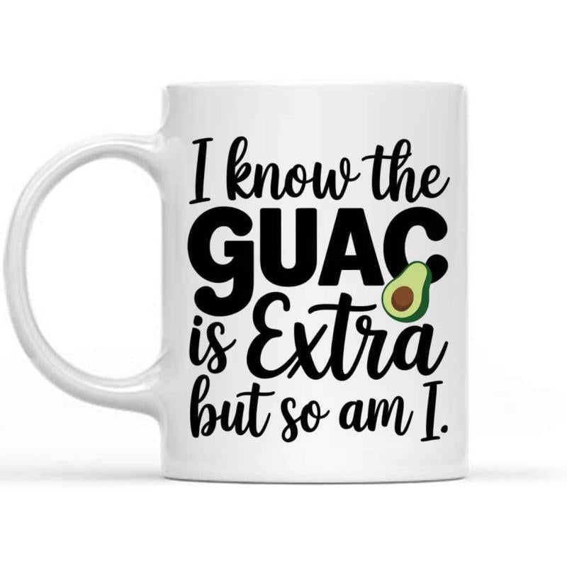 Tailorly White Ceramic 11 oz Mug - I Know The Guac Is Extra But So Am I Minimalist Food Art Featuring Bold Script Fonts And Sliced Avocado