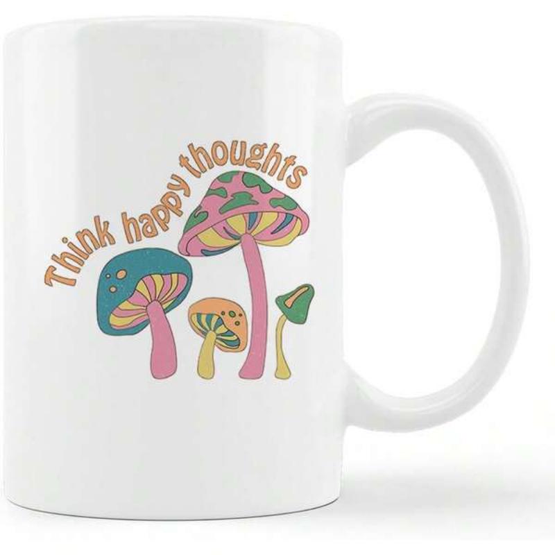 Tailorly White Ceramic 11 oz Mug - Think Happy Thoughts Vibrant Retro Style Mushrooms With Groovy Patterns Under Curved Inspiring Lettering Mushroom